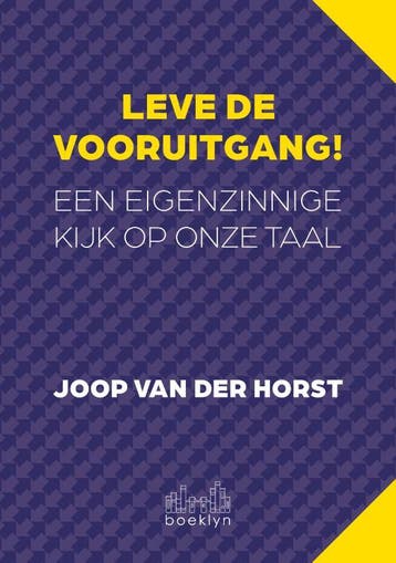 Leve De Vooruitgang! | Joop Horst | Nieuw, Ophalen of Verzenden, Nieuw, Joop Horst