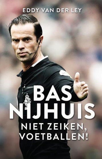 9789048834716 Bas Nijhuis | Tweedehands, Verzenden, Zo goed als nieuw, Eddy van der Ley