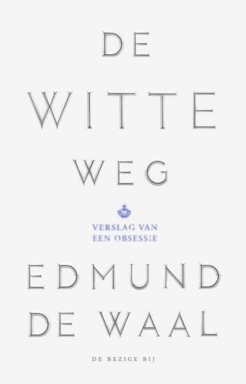 De witte weg - Edmund de Waal 9789023496656, Verzenden, Gelezen, Edmund de Waal