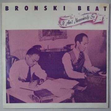 Bronski Beat - It aint necessarily so - Single, Verzenden, Nieuw in verpakking