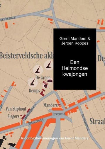 9789402180930 Een Helmondse kwajongen Gerrit Manders & Je..., Verzenden, Nieuw, Gerrit Manders & Jeroen Koppes