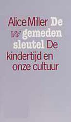 De gemeden sleutel 9789026944536 Alice Miller, Verzenden, Gelezen, Alice Miller