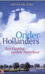 Onder Hollanders 9789050185639 S. de Foer, Verzenden, Gelezen, S. de Foer