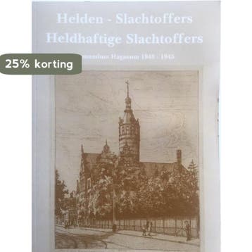 Helden-slachtoffers heldhaftige slachtoffers 9789072766304, Verzenden, Gelezen, H. Beijer
