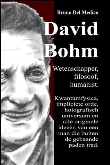 9791282549059 David Bohm. Wetenschapper, filosoof, humanist, Verzenden, Nieuw, Bruno Del Medico