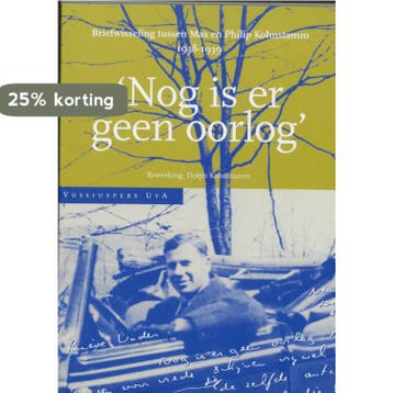 Nog is er geen oorlog 9789056292010 M. Kohnstamm, Verzenden, Zo goed als nieuw, M. Kohnstamm