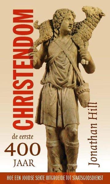 9789085250500 Christendom de eerste 400 jaar | Tweedehands, Verzenden, Zo goed als nieuw, Jonathan Hill
