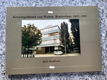 Keuringsdienst van waren – Rotterdam -  1893-1993, Verzenden, Joris Boddaert, 20e eeuw of later, Gelezen