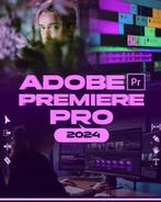 9798873884698 Adobe Premiere Pro 2024 McBunny Albert, Verzenden, Nieuw, McBunny Albert