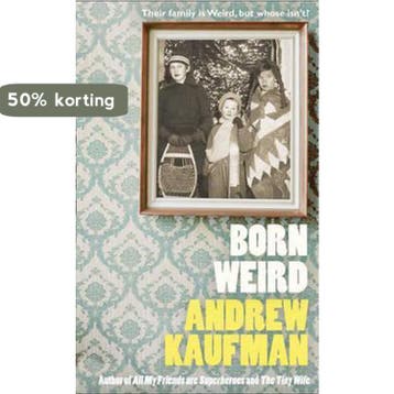Born Weird - Andrew Kaufman 9780007441402, Verzenden, Zo goed als nieuw, Andrew Kaufman