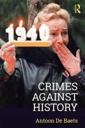 Crimes against History | 9781138574229 | Antoon De Baets, Ophalen of Verzenden, Zo goed als nieuw, Antoon De Baets