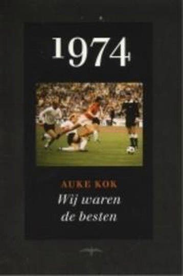 1974 Wij Waren De Beste - Kok, Verzenden, Gelezen