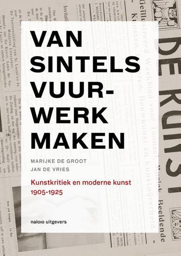 Van Sintels Vuurwerk Maken, 1905-1925 | Nieuw, Ophalen of Verzenden, Nieuw, Marijke de Groot-Jan de Vries