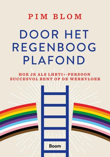 Door het regenboogplafond - Pim Blom 9789024470198, Verzenden, Zo goed als nieuw, Pim Blom