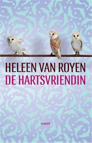 De hartsvriendin - Heleen van Royen 9789048817955, Verzenden, Zo goed als nieuw, Heleen van Royen