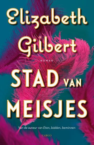 Stad Van Meisjes | Elizabeth Gilbert | Nieuw, Ophalen of Verzenden, Nieuw, Elizabeth Gilbert