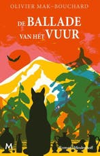 De ballade van het vuur | 9789029099493 | Olivier, Zo goed als nieuw, Olivier Mak-Bouchard