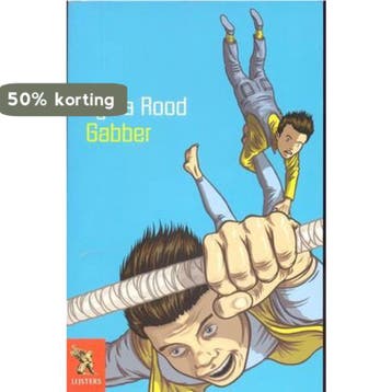 Gabber - Lydia Rood 9789001556105, Verzenden, Gelezen, Lydia Rood