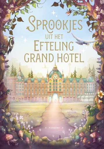 Sprookjes Uit Het Efteling Grand Hotel | Nieuw, Ophalen of Verzenden, Nieuw, Ad Grooten; Maarten Kuipers