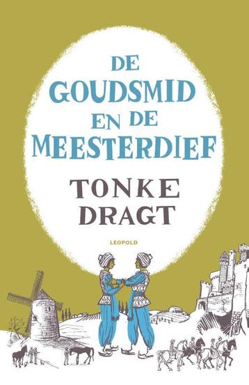De goudsmid en de meesterdief - Tonke Dragt 9789025875244, Verzenden, Zo goed als nieuw, Tonke Dragt