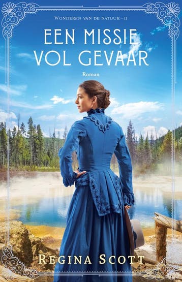 Een missie vol gevaar / Wonderen van de natuur / 2, Verzenden, Gelezen, Regina Scott