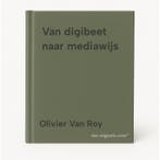 Van digibeet naar mediawijs 9789464672718 Olivier Van Roy, Boeken, Verzenden, Zo goed als nieuw, Olivier Van Roy