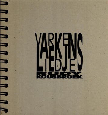 Varkensliedjes - Rudy Kousbroek 9789050420709, Boeken, Verzenden, Gelezen, Rudy Kousbroek