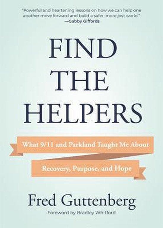 Find the Helpers: What 9/11 and Parkland Taught Me about, Boeken, Taal | Engels, Zo goed als nieuw, Verzenden