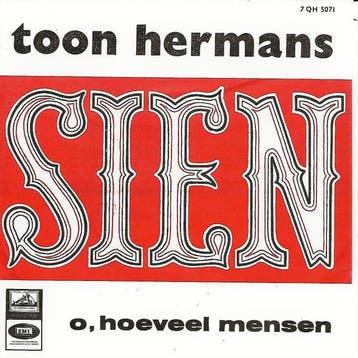 vinyl single 7 inch - Toon Hermans - Sien, Cd's en Dvd's, Vinyl Singles, Verzenden, Zo goed als nieuw, 7 inch, Nederlandstalig