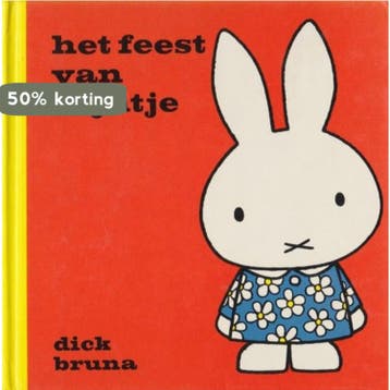 Het feest van Nijntje / Dick Bruna kinderboeken / 34, Verzenden, Gelezen, Dick Bruna