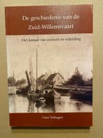 Geschiedenis Zuid-Willemsvaart Kanaal v Eenheid en Scheiding, Boeken, Verzenden, Zo goed als nieuw