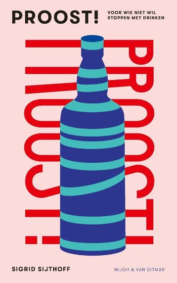 Proost! - Sigrid Sijthoff 9789038807638, Verzenden, Zo goed als nieuw, Sigrid Sijthoff