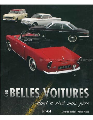 CES BELLES VOITURES, DONT A RÊVÉ MON PÈRE, Nieuw, Author