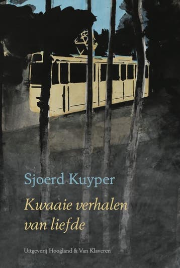 Kwaaie verhalen van liefde - Sjoerd Kuyper 9789089671547, Verzenden, Zo goed als nieuw, Sjoerd Kuyper