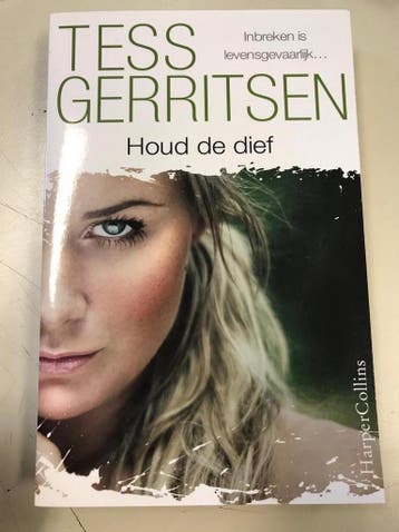 Houd de dief / IBS Thriller - Tess Gerritsen 9789402728606, Boeken, Verzenden, Gelezen, Tess Gerritsen