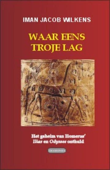 9789076792200 Editio maior 21 - Waar eens Troje lag, Verzenden, Nieuw, Iman Jacob Wilkens