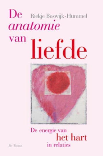 9789060206041 De anatomie van liefde | Tweedehands, Boeken, Verzenden, Zo goed als nieuw, R. Boswijk-Hummel