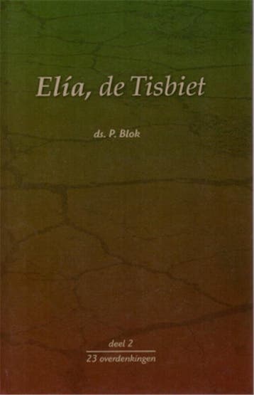 Elia De Tisbiet Dl 2 9789055515110 P. Blok, Verzenden, Gelezen, P. Blok