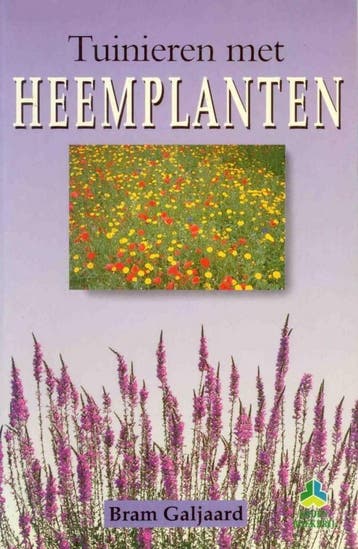 Tuinieren met heemplanten / De groenboekerij - Galjaard, Verzenden, Zo goed als nieuw, Galjaard