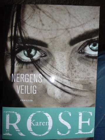 Nergens Veilig Karen Rose - Karen Rose 9789026168598, Verzenden, Gelezen, Karen Rose
