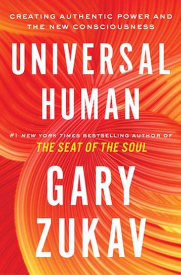 9781982169886 Universal Human: Creating Authentic Power a..., Verzenden, Nieuw, Gary Zukav