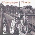 cd - Champagne Charlie - Round n Round, Verzenden, Zo goed als nieuw