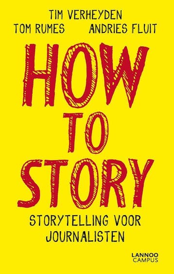 9789401460163 How to story Tim Verheyden, Verzenden, Nieuw, Tim Verheyden