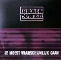 cd single card - Brainpower - Je Moest Waarschijnlijk Gaan, Verzenden, Zo goed als nieuw, Nederlandstalig