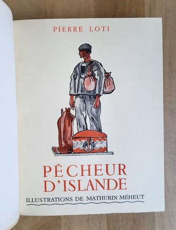 Pierre Loti / Mathurin Méheut - Pêcheur dIslande - 1936