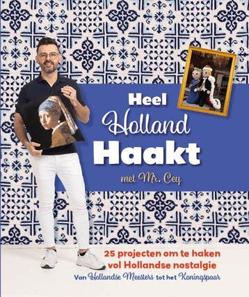 Boek Heel Holland Haakt met Mr. Cey 9789021041124, Verzenden, Zo goed als nieuw