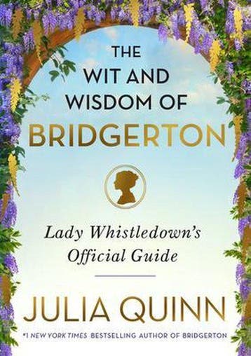 The Wit and Wisdom of Bridgerton - Julia Quinn 9780063216013, Verzenden, Zo goed als nieuw, Julia Quinn