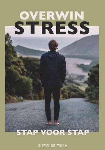 Overwin stress. Stap voor stap - Sieto Reitsma 9789090381404, Verzenden, Zo goed als nieuw, Sieto Reitsma