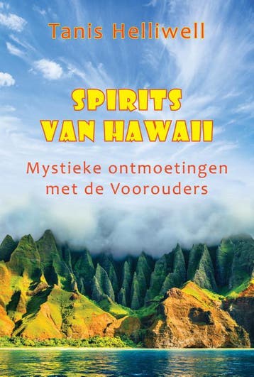 Spirits Van Hawaii | Tanis Helliwell | Nieuw, Boeken, Ophalen of Verzenden, Nieuw, Tanis Helliwell