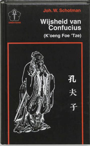 Wijsheid van Confucius / Oriëntserie - J.W. Schotman, Boeken, Verzenden, Zo goed als nieuw, J.W. Schotman